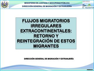 Flujos migratorios irregulares Extracontinentales: retorno y reintegración de estos migrantes