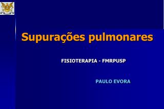 Supurações pulmonares