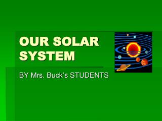 OUR SOLAR SYSTEM