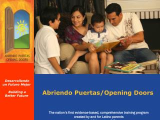 Abriendo Puertas/Opening Doors