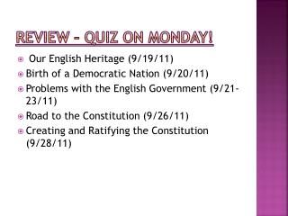 Review – Quiz on Monday!