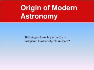 Origin of Modern Astronomy