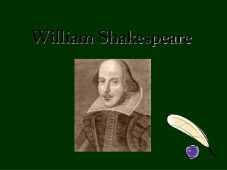 William Shakespeare