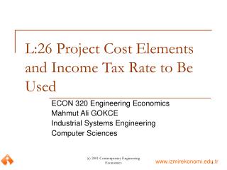 L:26 Project Cost Elements and Income Tax Rate to Be Used