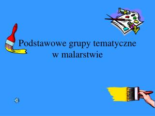 Podstawowe grupy tematyczne w malarstwie