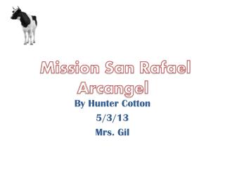 By Hunter Cotton 5/3/13 Mrs. Gil