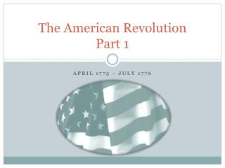 The American Revolution Part 1