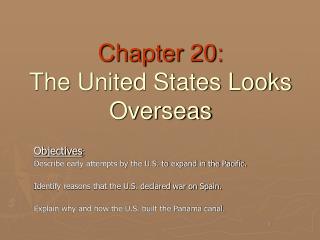 Chapter 20: The United States Looks Overseas