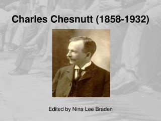 Charles Chesnutt (1858-1932)