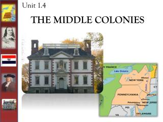 THE MIDDLE COLONIES