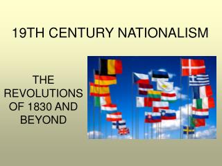 19TH CENTURY NATIONALISM
