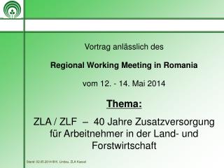 Thema: ZLA / ZLF – 40 Jahre Zusatzversorgung für Arbeitnehmer in der Land- und Forstwirtschaft