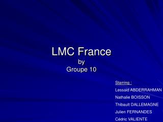 LMC France by Groupe 10
