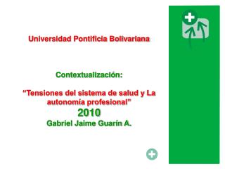Universidad Pontificia Bolivariana Contextualización: