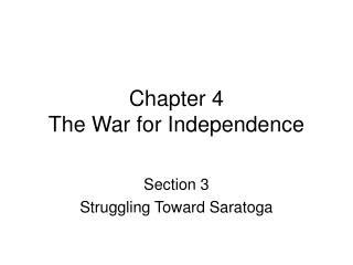 Chapter 4 The War for Independence