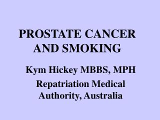 PROSTATE CANCER AND SMOKING