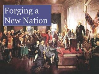 Forging a New Nation