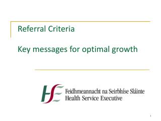 Referral Criteria Key messages for optimal growth