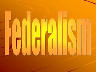 Federalism