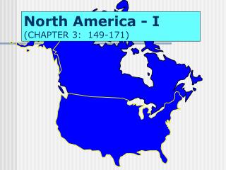 North America - I (CHAPTER 3: 149-171)