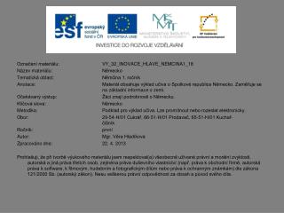 Označení materiálu: 	 	VY_32_INOVACE_ HLAVE_NEMCINA1_18 Název materiálu:		Německo