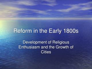 Reform in the Early 1800s