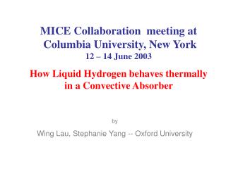 MICE Collaboration meeting at Columbia University, New York 12 – 14 June 2003