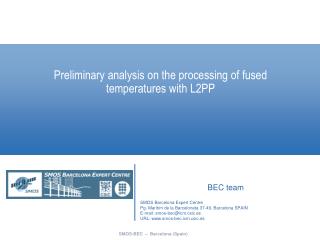 Preliminary analysis on the processing of fused temperatures with L2PP