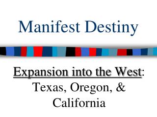 Manifest Destiny