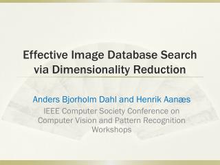 Effective Image Database Search via Dimensionality Reduction