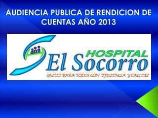 AUDIENCIA PUBLICA DE RENDICION DE CUENTAS AÑO 2013