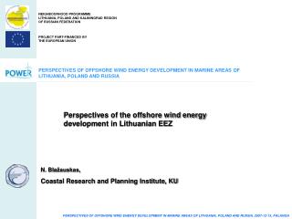 PERSPECTIVES OF OFFSHORE WIND ENERGY DEVELOPMENT IN MARINE AREAS OF LITHUANIA, POLAND AND RUSSIA