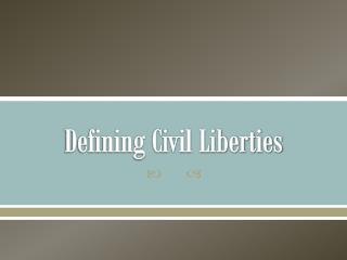 Defining Civil Liberties
