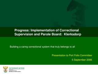 Progress: Implementation of Correctional Supervision and Parole Board: Klerksdorp