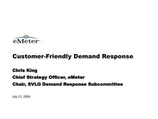 Customer-Friendly Demand Response