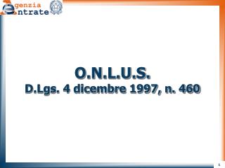 O.N.L.U.S. D.Lgs. 4 dicembre 1997, n. 460