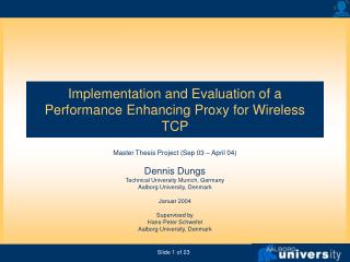 Implementation and Evaluation of a Performance Enhancing Proxy for Wireless TCP