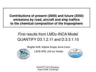 First results from LMDz-INCA Model QUANTIFY D3.1.2.11 and D.3.3.1.10