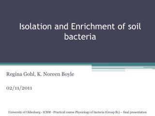 Isolation and Enrichment of soil bacteria