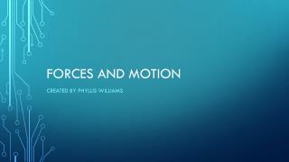 Forces and Motion