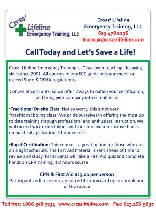 Cross' Lifeline Emergency Training, LL C 623.478.2296 learncpr@crosslifeline