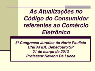 As Atualizações no Código do Consumidor referentes ao Comércio Eletrônico