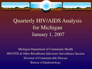 Quarterly HIV/AIDS Analysis for Michigan January 1, 2007