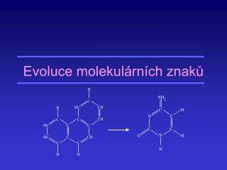 Evoluce molekulárních znaků