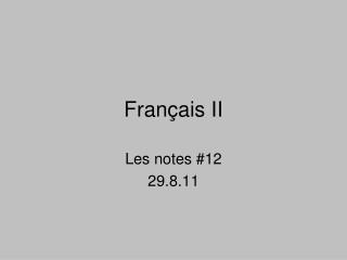 Fran ç ais II
