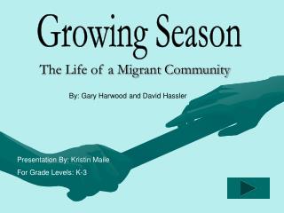 The Life of a Migrant Community