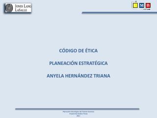 Planeación Estratégica del Talento Humano Anyela Hernández Triana 2011