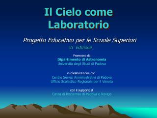 Il Cielo come Laboratorio