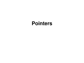 Pointers