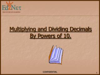 Multiplying and Dividing Decimals By Powers of 10.